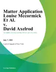 Matter Application Louise Mccormick Et Al. v. David Axelrod synopsis, comments
