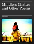 Mindless Chatter and Other Poems synopsis, comments