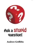 Ask A Stupid Question synopsis, comments