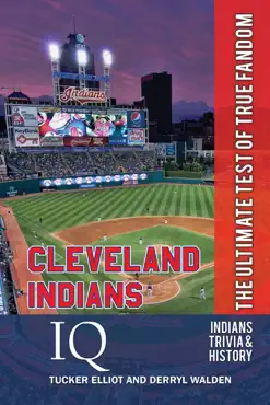 cleveland indians iq: the ultimate test of true fandom book cover image