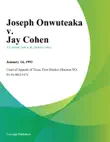 Joseph Onwuteaka v. Jay Cohen synopsis, comments