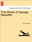 The Works of George Meredith. synopsis, comments