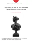 "Hang There Like Fruit, My Soul": Tennyson's Feminine Imaginings (Alfred Tennyson) sinopsis y comentarios