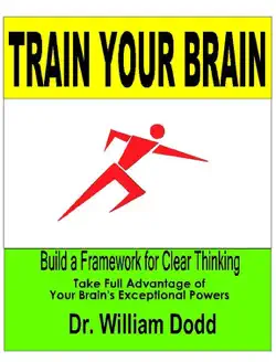 train your brain - build a framework for clear thinking book cover image