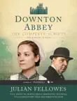 Downton Abbey Script Book Season 2 synopsis, comments