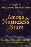 Among the Nameless Stars synopsis, comments