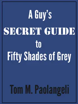 a guy's secret guide to fifty shades of grey book cover image