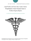 Lipid Profiles and Trans Fatty Acids in Serum Phospholipids of Semi-Nomadic Fulani in Northern Nigeria (Report) sinopsis y comentarios