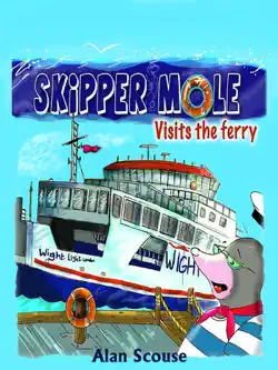 skipper mole visits the ferry book cover image