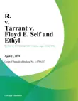 R. v. Tarrant v. Floyd E. Self and Ethyl synopsis, comments