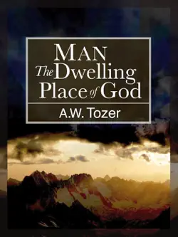 man: the dwelling place of god book cover image