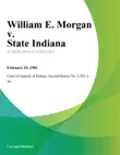 William E. Morgan v. State Indiana synopsis, comments