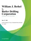 William J. Bethel v. Butler Drilling Corporation synopsis, comments