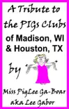 A Tribute to the PIGs Clubs of Madison WI and Houston TX synopsis, comments