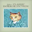 50+ classic horror fiction by Bram Stoker，Edgar Allan Poe，Algernon Blackwood，M. R. James，William Hope Hodgson，Etc. sinopsis y comentarios