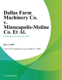 dallas farm machinery co. v. minneapolis-moline co. et al. imagen de la portada del libro