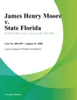 James Henry Moore v. State Florida sinopsis y comentarios