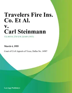 travelers fire ins. co. et al. v. carl steinmann book cover image