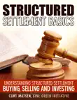Structured Settlement Basics synopsis, comments