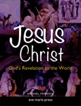 Jesus Christ: God's Revelation to the World [First Edition 2010] textbook synopsis, reviews