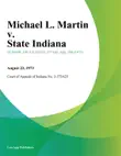 Michael L. Martin v. State Indiana sinopsis y comentarios