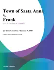 Town of Santa Anna v. Frank synopsis, comments