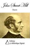 Œuvres de John Stuart Mill sinopsis y comentarios