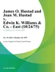 James O. Hustad and Joan M. Hustad v. Edwin K. Williams & Co. - East sinopsis y comentarios