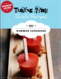 Tasting Table Chefs' Recipes: Summer Cookbook 2012 (Enhanced Edition) book summary, reviews and download