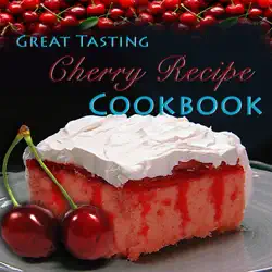 great tasting cherry recipe cookbook book cover image