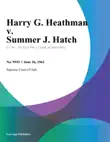 Harry G. Heathman v. Summer J. Hatch synopsis, comments