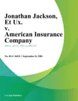 Jonathan Jackson, Et Ux. v. American Insurance Company synopsis, comments