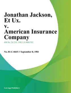 jonathan jackson, et ux. v. american insurance company book cover image