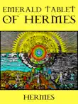 Emerald Tablet of Hermes synopsis, comments