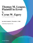Thomas M. League, Plaintiff in Error v. Cyrus W. Egery synopsis, comments