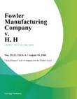 Fowler Manufacturing Company v. H. H synopsis, comments