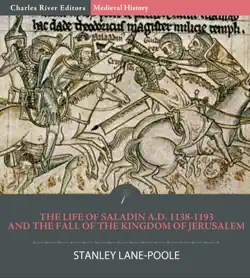 the life of saladin a.d. 1138-1193 and the fall of the kingdom of jerusalem book cover image
