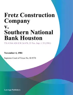 fretz construction company v. southern national bank houston book cover image