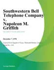 Southwestern Bell Telephone Company v. Napoleon M. Griffith synopsis, comments