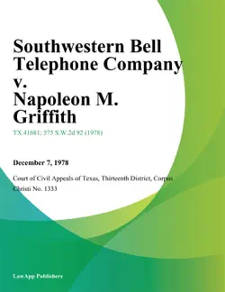 southwestern bell telephone company v. napoleon m. griffith book cover image