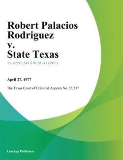 robert palacios rodriguez v. state texas book cover image