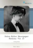 Helen Keller Newspaper Notices: Vol. 11 sinopsis y comentarios