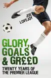 Glory, Goals and Greed synopsis, comments
