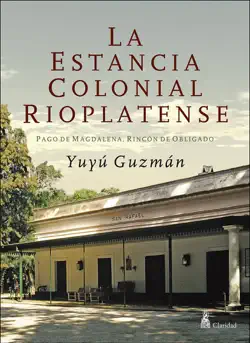 la estancia colonial rioplatense imagen de la portada del libro
