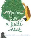 Mama Built a Little Nest synopsis, comments