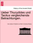 Ueber Thucydides und Tacitus vergleichende Betrachtungen. sinopsis y comentarios