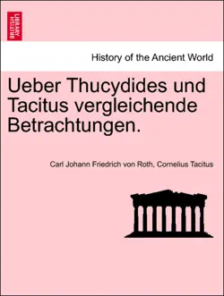 ueber thucydides und tacitus vergleichende betrachtungen. imagen de la portada del libro