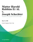 Matter Harold Robbins Et Al. v. Joseph Schechter synopsis, comments