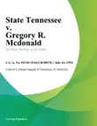 State Tennessee v. Gregory R. Mcdonald synopsis, comments
