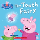 The Tooth Fairy (Peppa Pig) book summary, reviews and download